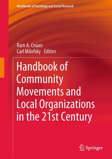 Ram A. Cnaan, Carl Milofsky - Handbook of Community Movements and Local Organizations in the 21st Century, Inbunden