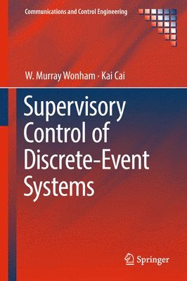 bokomslag Supervisory Control of Discrete-Event Systems