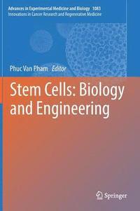 bokomslag Stem Cells: Biology and Engineering