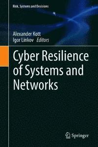 bokomslag Cyber Resilience of Systems and Networks