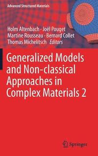 bokomslag Generalized Models and Non-classical Approaches in Complex Materials 2