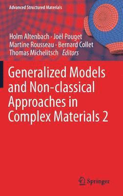 Generalized Models and Non-classical Approaches in Complex Materials 2 1