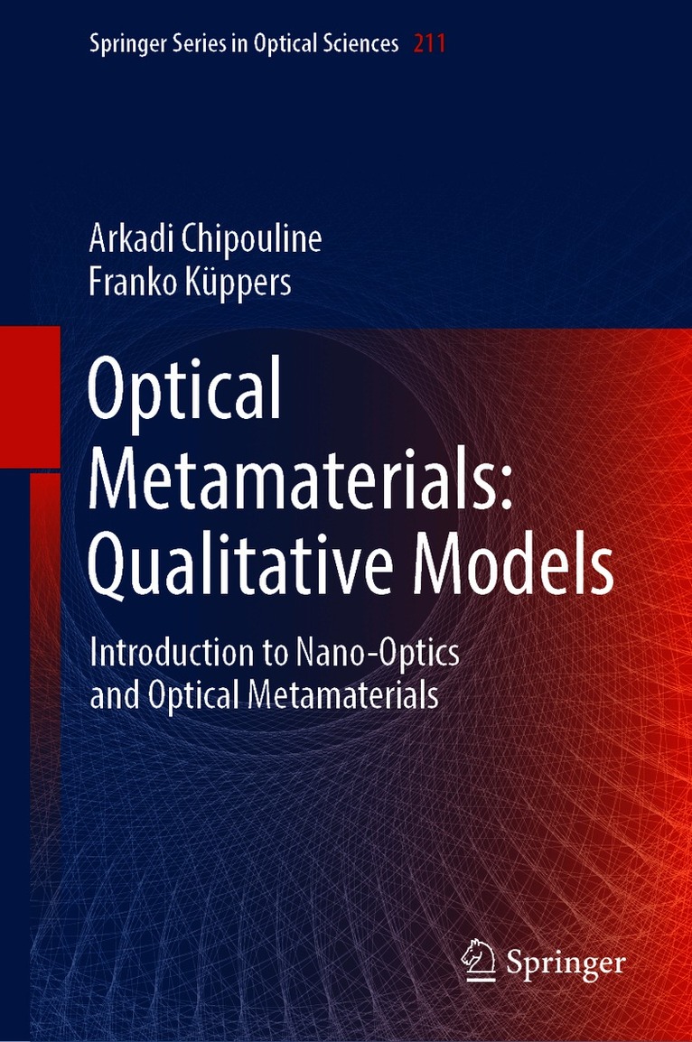 Arkadi Chipouline, Franko Küppers, Franko Kuppers - Optical Metamaterials: Qualitative Models, Inbunden