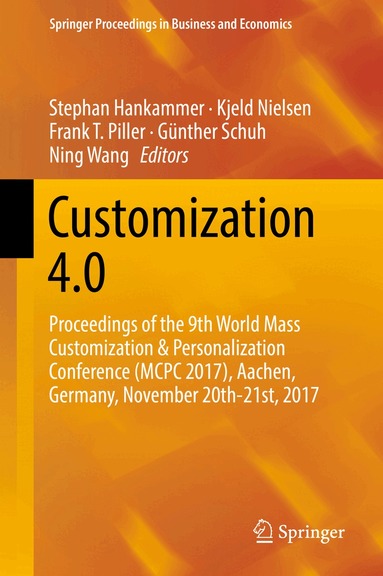 Stephan Hankammer, Kjeld Nielsen, Frank T. Piller, Günther Schuh, Ning Wang - Customization 4.0, Inbunden