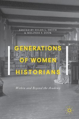 bokomslag Generations of Women Historians