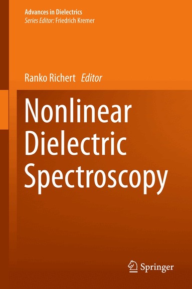 Ranko Richert - Nonlinear Dielectric Spectroscopy, Inbunden
