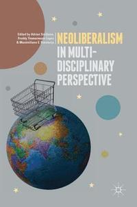 bokomslag Neoliberalism in Multi-Disciplinary Perspective