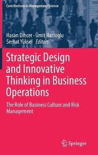 bokomslag Strategic Design and Innovative Thinking in Business Operations