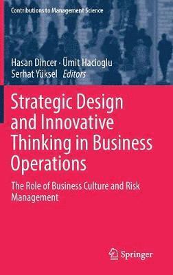 bokomslag Strategic Design and Innovative Thinking in Business Operations