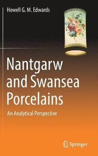 bokomslag Nantgarw and Swansea Porcelains