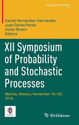 bokomslag XII Symposium of Probability and Stochastic Processes