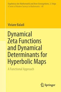 bokomslag Dynamical Zeta Functions and Dynamical Determinants for Hyperbolic Maps