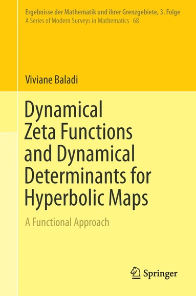 Viviane Baladi - Dynamical Zeta Functions and Dynamical Determinants for Hyperbolic Maps, Inbunden
