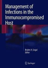 bokomslag Management of Infections in the Immunocompromised Host