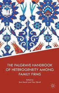 bokomslag The Palgrave Handbook of Heterogeneity among Family Firms