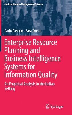 Enterprise Resource Planning and Business Intelligence Systems for Information Quality 1