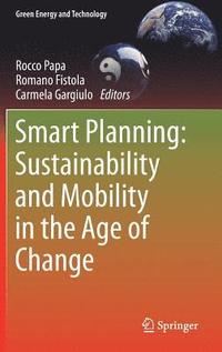 bokomslag Smart Planning: Sustainability and Mobility in the Age of Change
