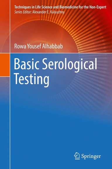 Rowa Yousef Alhabbab - Basic Serological Testing, Inbunden