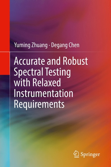 bokomslag Accurate and Robust Spectral Testing with Relaxed Instrumentation Requirements