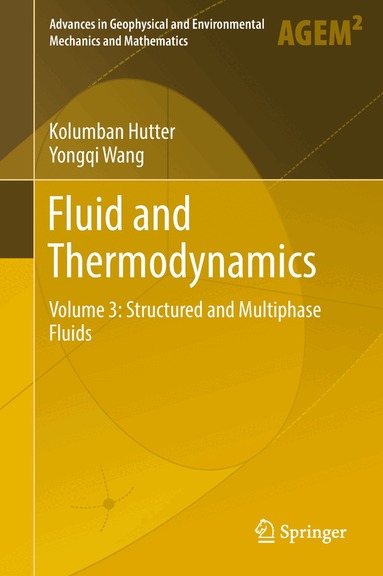 Kolumban Hutter, Yongqi Wang - Fluid and Thermodynamics, Inbunden