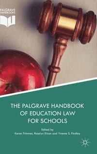 bokomslag The Palgrave Handbook of Education Law for Schools