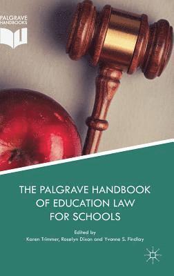 The Palgrave Handbook of Education Law for Schools 1