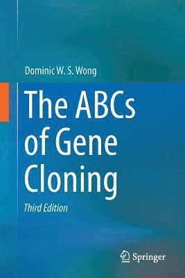 bokomslag The ABCs of Gene Cloning