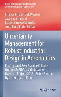 bokomslag Uncertainty Management for Robust Industrial Design in Aeronautics