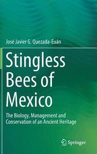 bokomslag Stingless Bees of Mexico