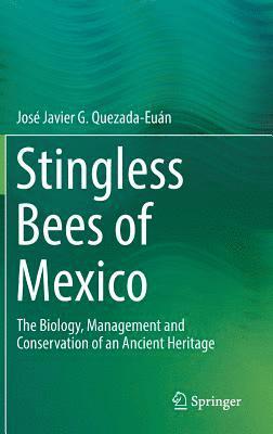 bokomslag Stingless Bees of Mexico