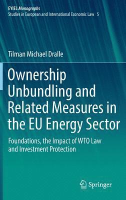 bokomslag Ownership Unbundling and Related Measures in the EU Energy Sector