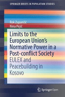 bokomslag Limits to the European Union's Normative Power in a Post-conflict Society