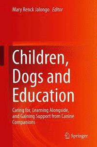 bokomslag Children, Dogs and Education