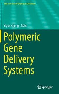 bokomslag Polymeric Gene Delivery Systems