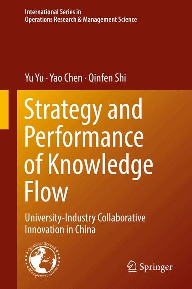 Yu Yu, Yao Chen, Qinfen Shi - Strategy and Performance of Knowledge Flow, Inbunden