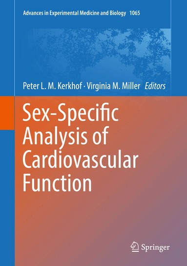 Peter L. M. Kerkhof, Virginia M. Miller - Sex-Specific Analysis of Cardiovascular Function, Inbunden