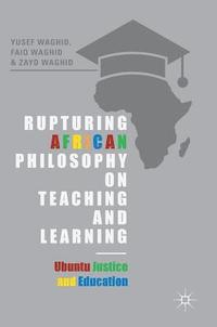 bokomslag Rupturing African Philosophy on Teaching and Learning