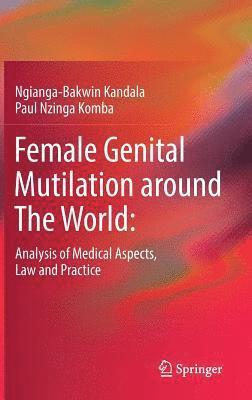 bokomslag Female Genital Mutilation around The World: