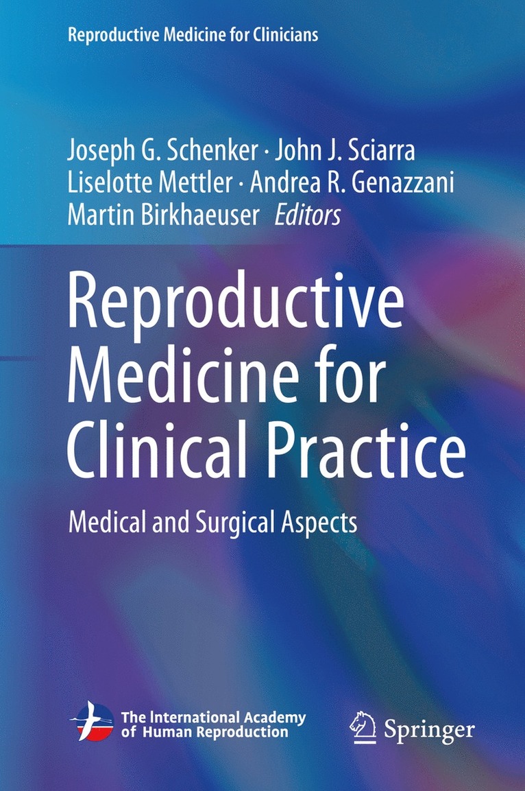 Joseph G. Schenker, John J. Sciarra, Liselotte Mettler, Andrea R. Genazzani, Martin Birkhaeuser - Reproductive Medicine for Clinical Practice, Inbunden