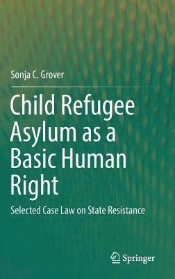 bokomslag Child Refugee Asylum as a Basic Human Right