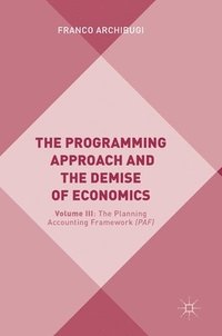bokomslag The Programming Approach and the Demise of Economics