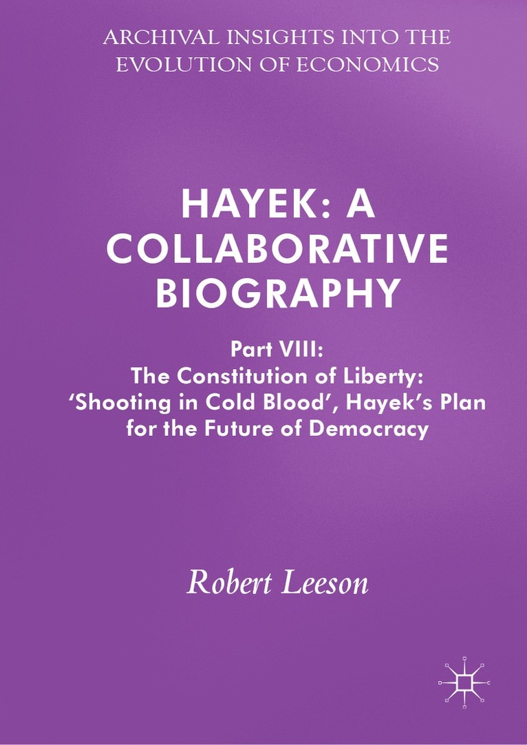 Robert Leeson - Hayek: A Collaborative Biography, Inbunden