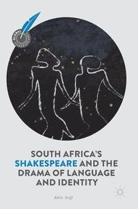 bokomslag South Africa's Shakespeare and the Drama of Language and Identity