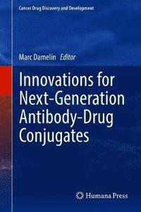 bokomslag Innovations for Next-Generation Antibody-Drug Conjugates