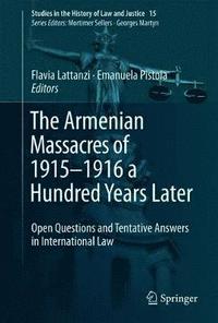 bokomslag The Armenian Massacres of 19151916 a Hundred Years Later