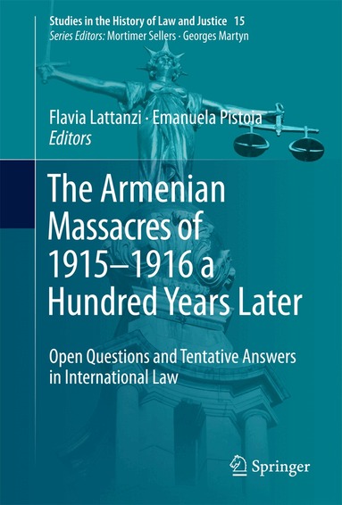 Flavia Lattanzi, Emanuela Pistoia - Armenian Massacres of 1915–1916 a Hundred Years Later, Inbunden