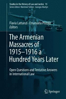 bokomslag The Armenian Massacres of 19151916 a Hundred Years Later