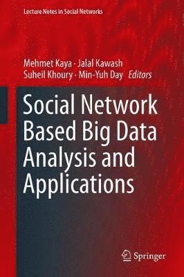 bokomslag Social Network Based Big Data Analysis and Applications