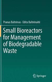 bokomslag Small Bioreactors for Management of Biodegradable Waste