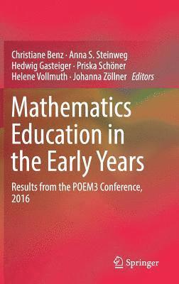 Christiane Benz, Anna S. Steinweg, Hedwig Gasteiger, Priska Schöner, Helene Vollmuth, Johanna Zöllner, Priska Schoner, Johanna Zollner - Mathematics Education in the Early Years, Inbunden